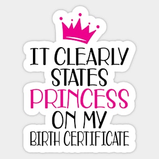 Birthday - It clearly states princess on my birthday certificate Sticker